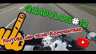 Ansagevideo # YouTube Kommentar Bewertung # Quad Vlog 12