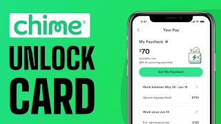 How To Unlock Chime Card - Full Guide (2024)