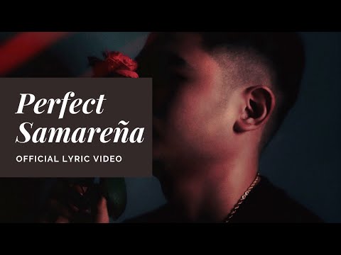 Perfect Samareña - Jeff Lim (Prod. by XAJE) [OFFICIAL LYRIC VIDEO]