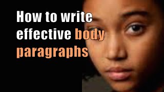 How to Write an Effective Body Paragraph in an Essay
