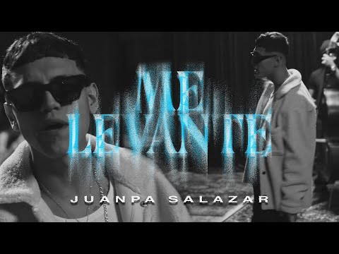 Juanpa Salazar - Me Levante [Official Video]