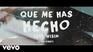 Chayanne - Qué Me Has Hecho (Official Lyric Video