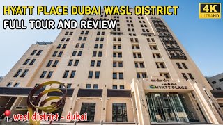 HYATT PLACE DUBAI WASL DISTRICT HOTEL FULL TOUR AND REVIEW
