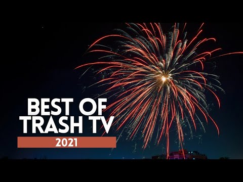 Best of Trash TV 2021