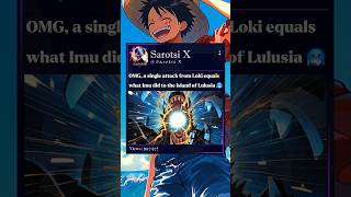 Loki's attack in chapter 1175🥶 #loki #imu #luffy #onepiece