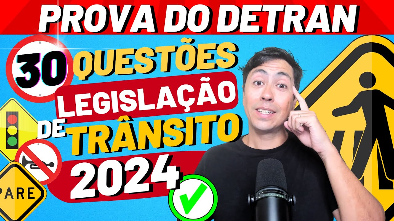 30 QUESTÕES ATUAIS COMENTADAS DO EXAME TEÓRICO GO 2024, Legislação de trânsito #autoescola #cnh