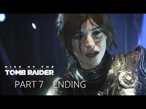Rise of the Tomb Raider - FINAL BOSS / ENDING - Walkthrough Part 7