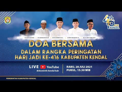 DOA BERSAMA PERINGATAN HARI JADI KE-416 KABUPATEN KENDAL