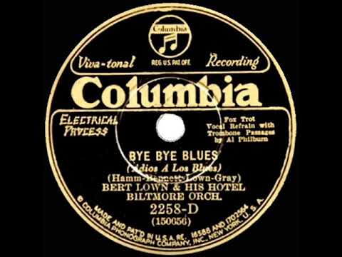 1930 HITS ARCHIVE: Bye Bye Blues - Bert Lown (Columbia version) (Biltmore Rhythm Boys, vocal)