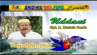 Download lagu UDDANI TAJUDDIN NUR LAGU BUGIS mp3 Download lagu UDDANI TAJUDDIN NUR LAGU BUGIS mp3