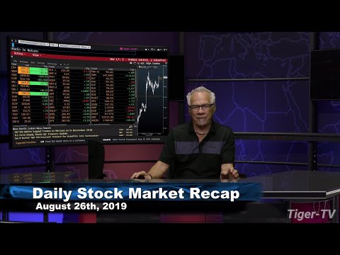 August 26th 2019, Daily Stock Market Recap with Tom O'Brien