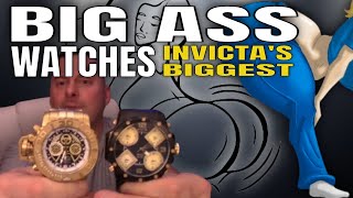 Big Ass Watches | Big Invicta Watches  |  Biggest Invicta Watches Made