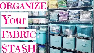 How to Organize Your Fabric Stash (7/02/21)