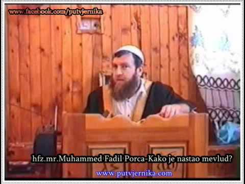 hfz.mr.Muhammed Fadil Porca - Kako je nastao mevlud