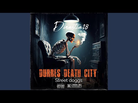 Durres Death City (feat. Street Doggs) (Remake by EK47)