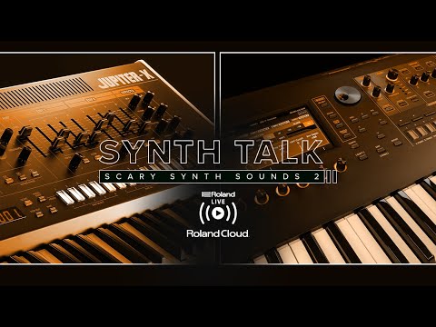 Roland presents SYNTH TALK: Scary Synth Sounds #2