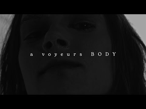 A Voyeurs Body - Official Trailer