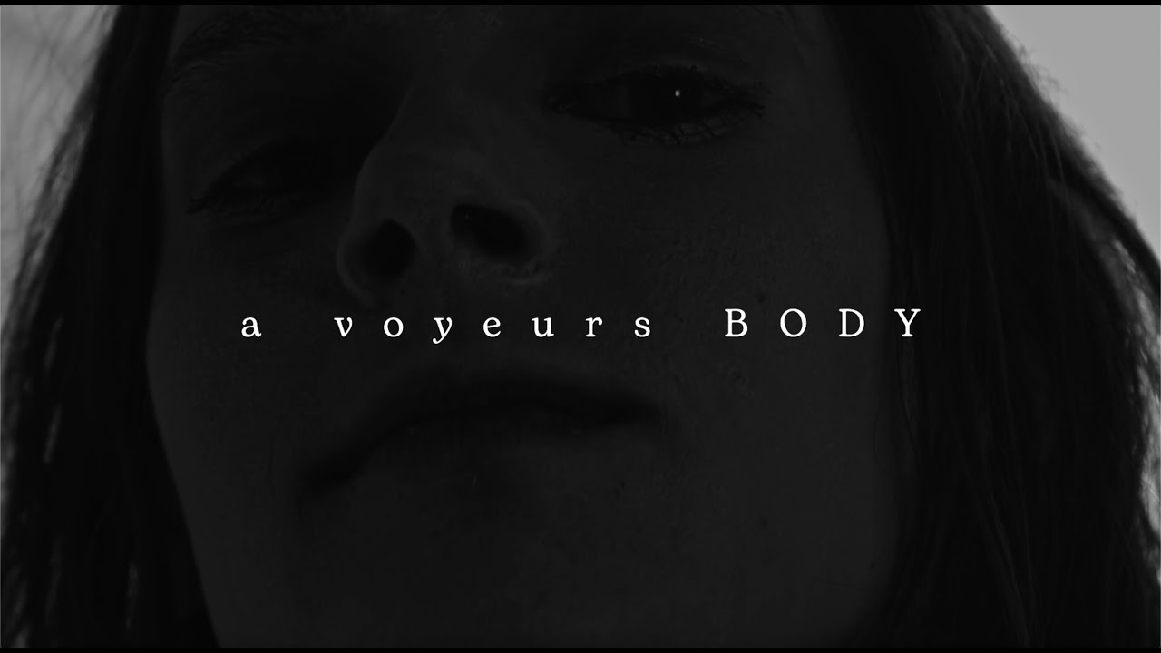 A Voyeurs Body - Official Trailer
