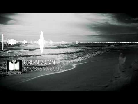Kargaşa  - Görünmez Adam Ft.  Ahm & Mısra