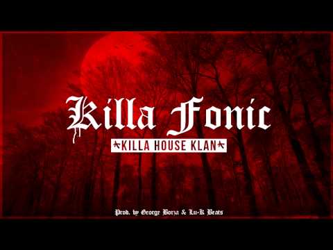 Killa Fonic - Killa House Klan [ Official Audio ]