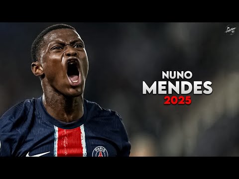 Nuno Mendes 2025 - Amazing Skills, Assists & Goals - PSG | HD