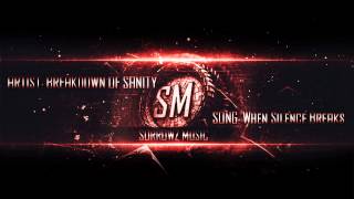Download lagu Breakdown Of Sanity  - When Silence Breaks mp3