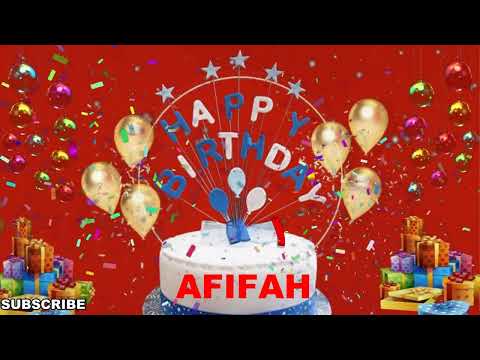 AFIFAH Happy Birthday Wishes Song | Happy Birthday To You | Happy Birthday Wishes With Name AFIFAH