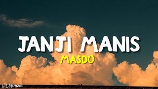 Download lagu JANJI MANIS - MASDO || Lyrics mp3