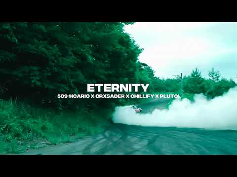 509 $ICARIO X CRXSADER X CHILLIFY X PLUTO! - ETERNITY || Drift Video ツ