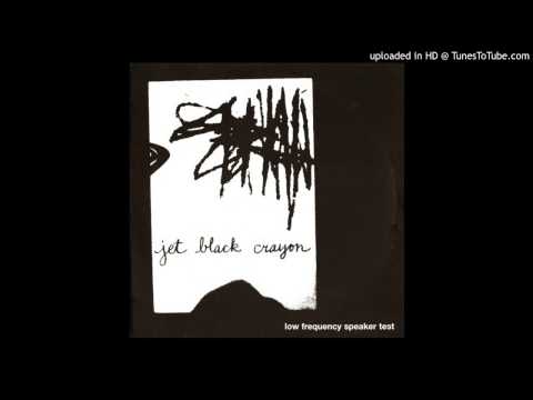 Jet Black Crayon - And So It Goes