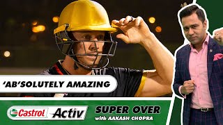 AB de VILLIERS RIPS apart RAJASTHAN | DELHI vs CHENNAI | Castrol Activ Super Over with Aakash Chopra