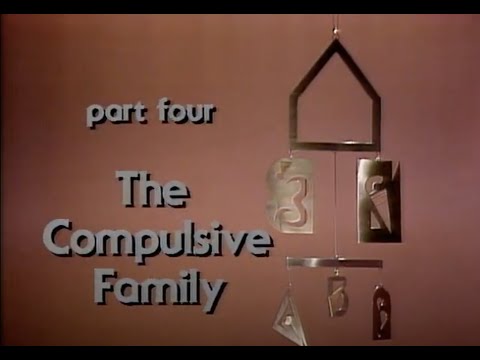 John Bradshaw_The Family_Part 4_The Compulsive Family