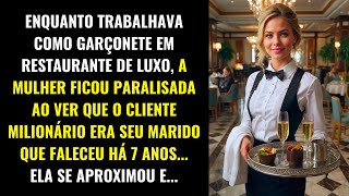 TRABALHANDO COMO GARÇONETE EM UM RESTAURANTE, ELA VIU O CLIENTE MILIONÁRIO... SEU MARIDO FALECIDO...