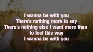 Mandy Moore - I Wanna Be With You (Lyrics)