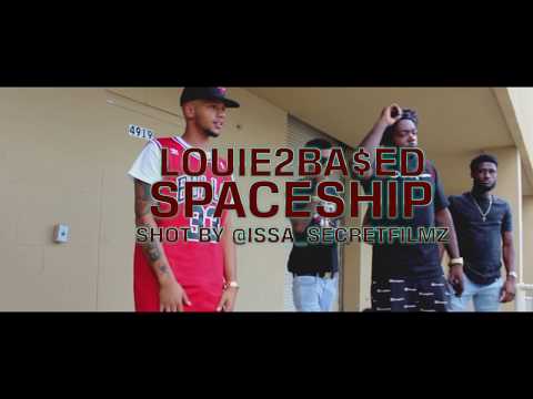 Louie2Ba$ed - Spaceship (Official Video) Dir. by @issa_secretfilmz