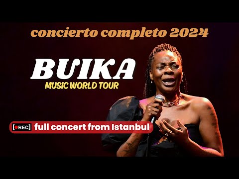 CONCIERTO COMPLETO DE BUIKA / FULL SHOW FROM TURKEY (2024) #TÜRKIYE 🇹🇷