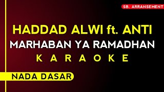 Download lagu KARAOKE ° MARHABAN YA RAMADHAN - HADDAD ALWI Ft. ANTI || ~Karoake Versi Dewi Hajar~ (Nada dasar) mp3