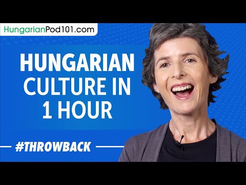 Learn All about Hungarian Culture in 1 Hour!