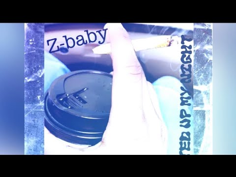 Z-baby-(STARTED UP MY NIGHT)