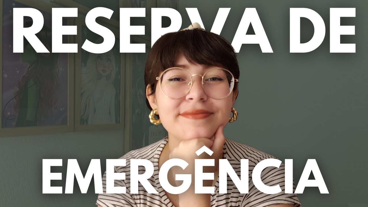 COMO EU FAÇO UMA RESERVA DE EMERGÊNCIA?