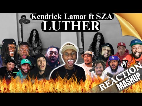 Kendrick Lamar - Luther  ft SZA | Reaction Compilation