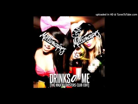 Millionaires - Drinks On Me (The Knuckledusters Remix)