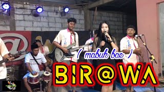 Download lagu BIRAWA || MABOK BAE mp3