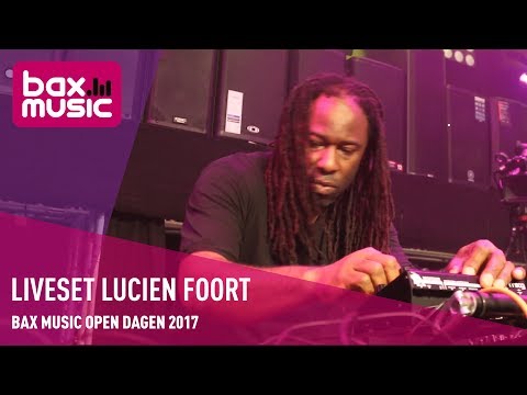 Liveset Lucien Foort - Bax Music