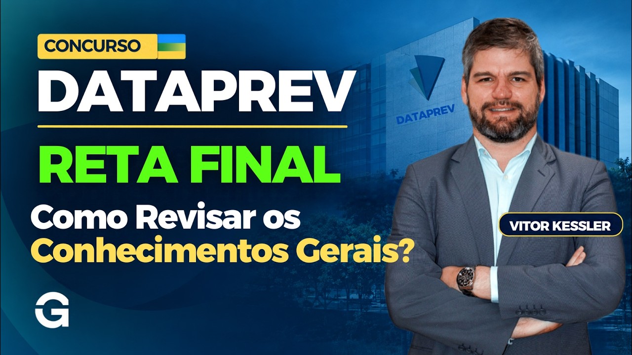 DATAPREV 2026: Por que Conhecimentos Gerais pode te tirar do concurso?