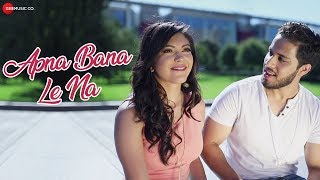 Apna Bana Le Na thumbnail