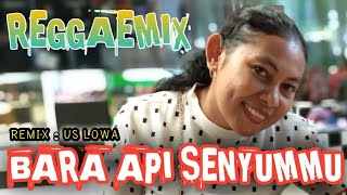 Download lagu BARA API SENYUMMU ( NEW reggaeMix 2019 By US LOWA ) mp3 Download lagu BARA API SENYUMMU ( NEW reggaeMix 2019 By US LOWA ) mp3