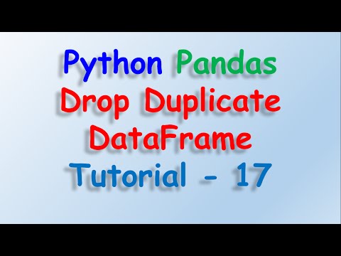 Python Pandas Remove Duplicate Dataframe Tutorial 17