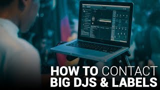 Download lagu How to CONTACT BIG DJS and LABELS! mp3 Download lagu How to CONTACT BIG DJS and LABELS! mp3