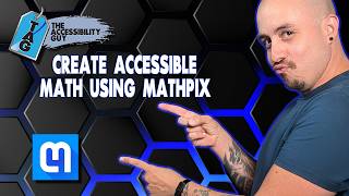 How to create accessible math using Mathpix Snip